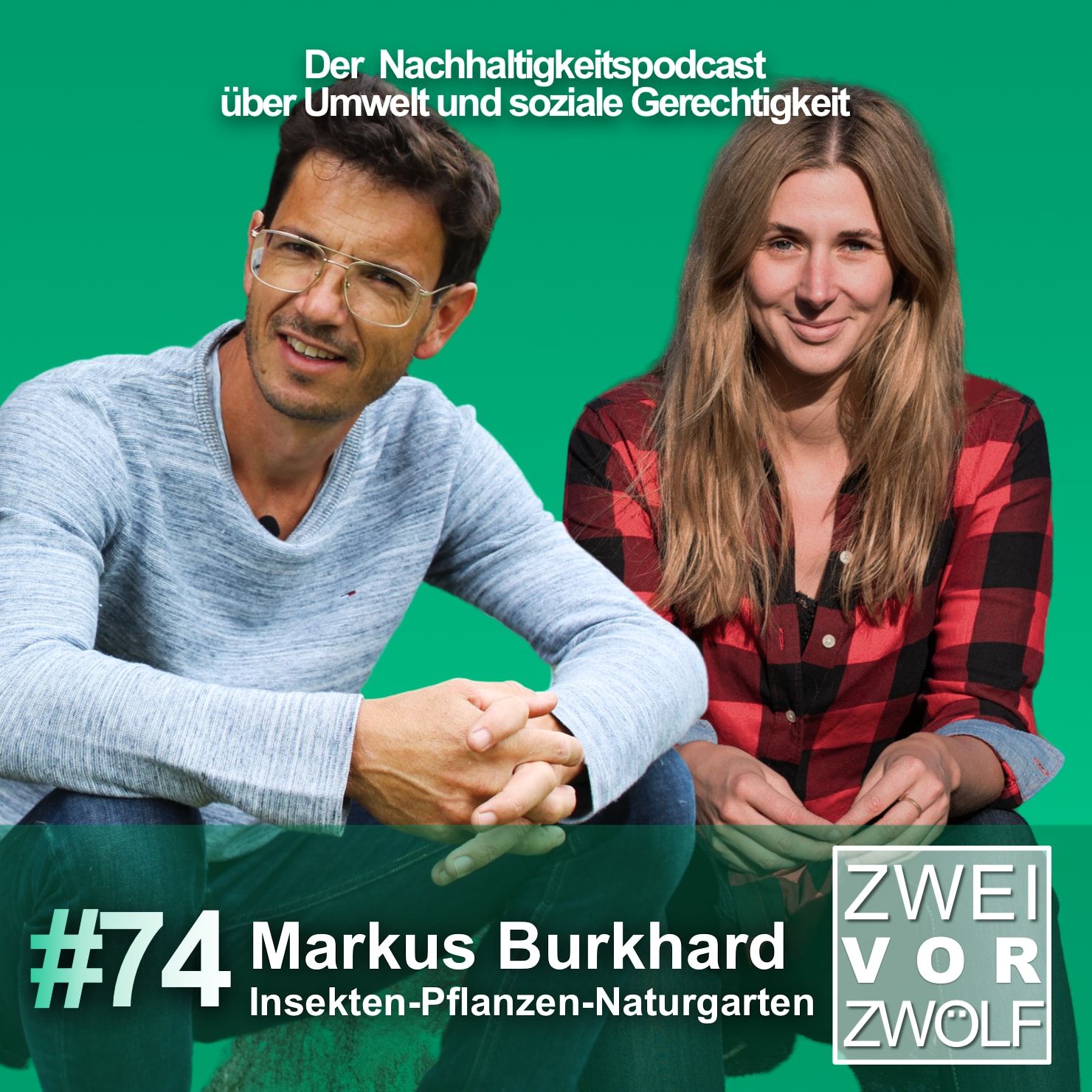 #74 Markus Burkhard – Insekten-Pflanzen-Naturgarten