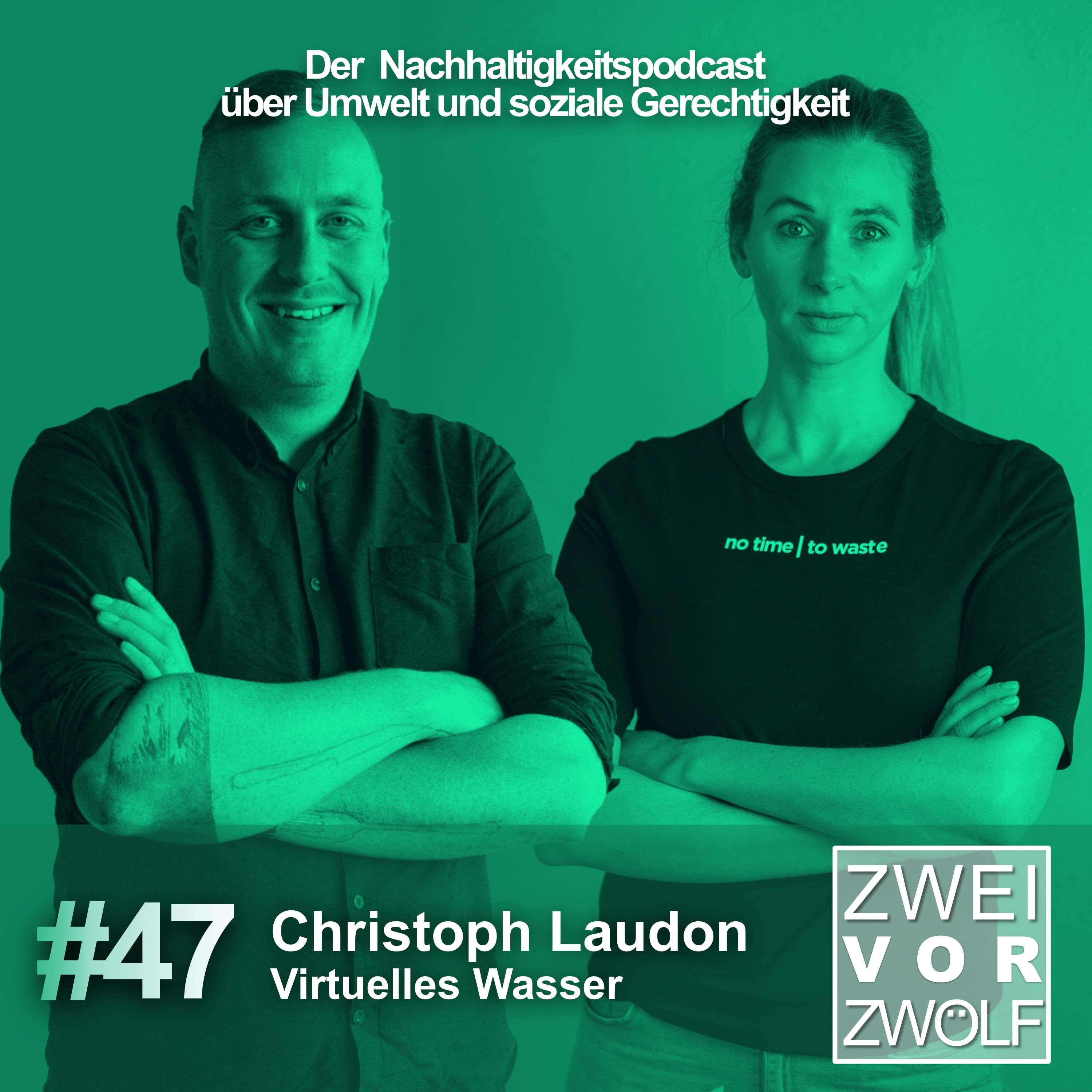#47 Christoph Laudon - Virtuelles Wasser