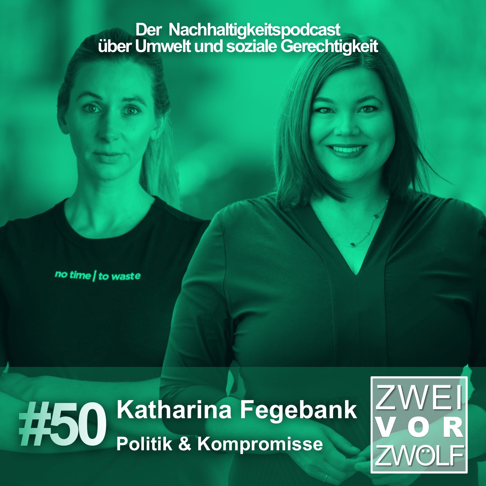 #50 Katharina Fegebank – Politik & Kompromisse