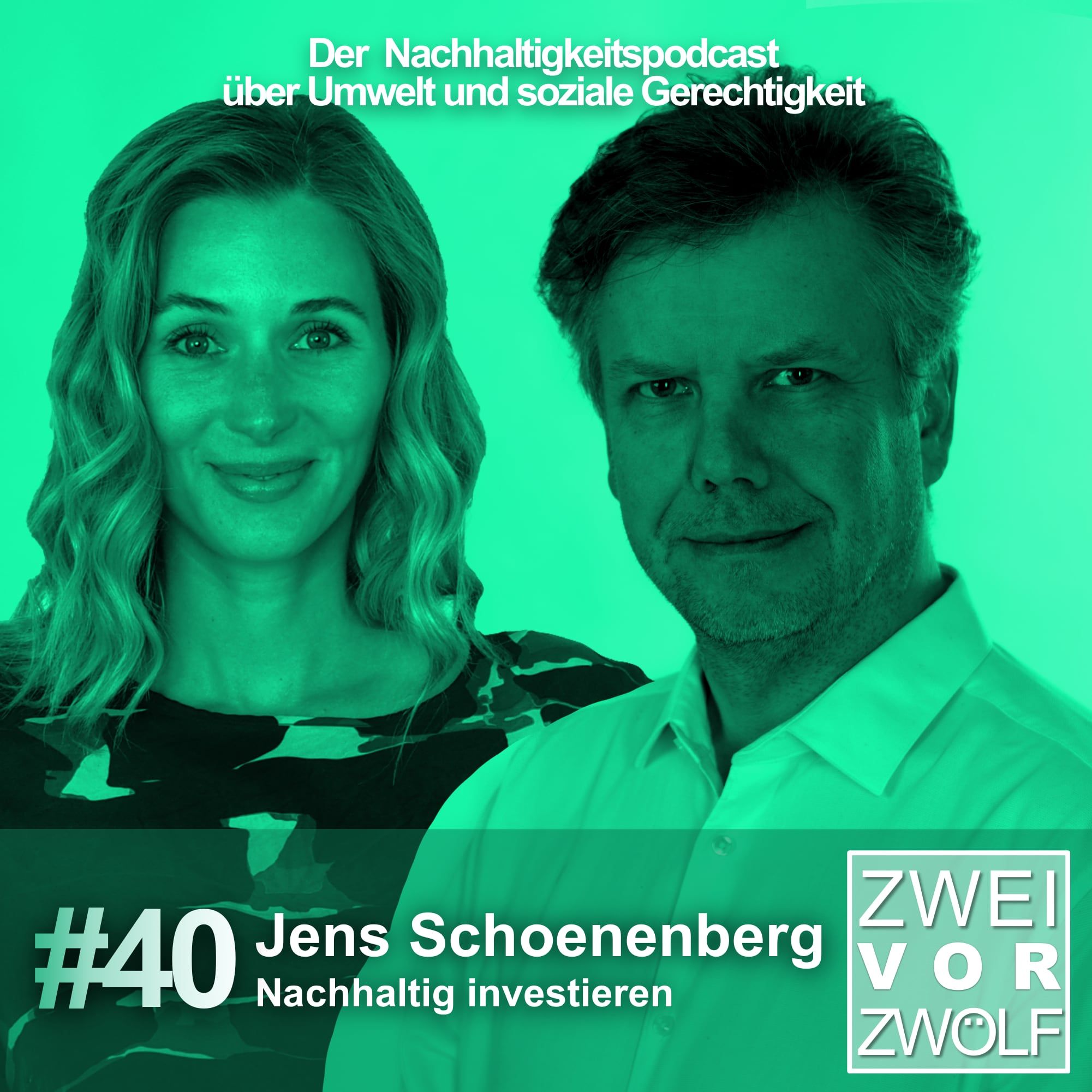 #40 Jens Schoenenberg – Nachhaltig investieren