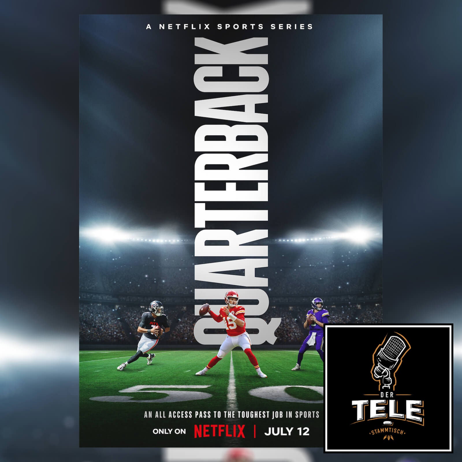Quarterback - (Kritische) Einblicke in die NFL? (Netflix)