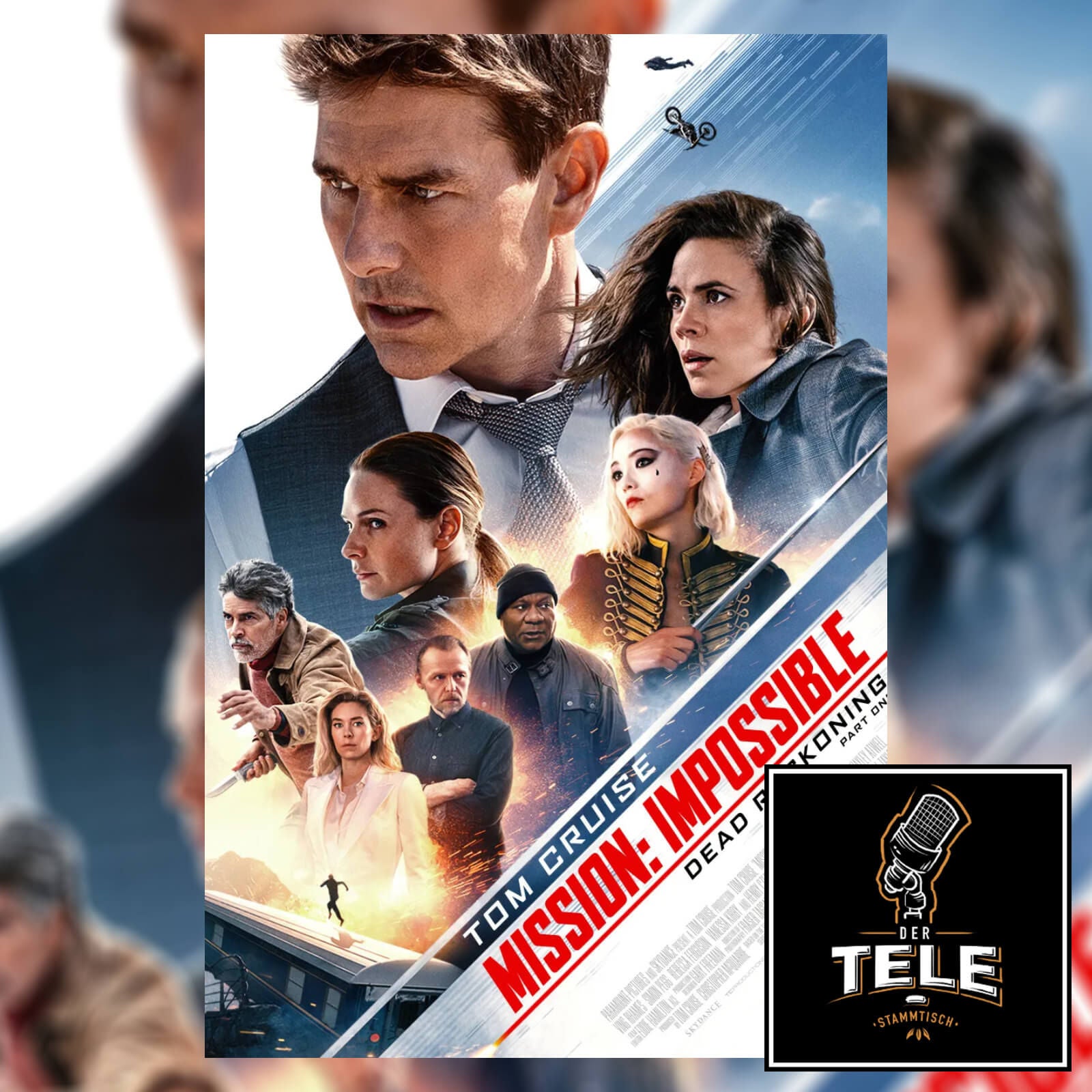 Mission: Impossible 7 - Dead Reckoning: Teil 1 - Nichts ist unmöglich!