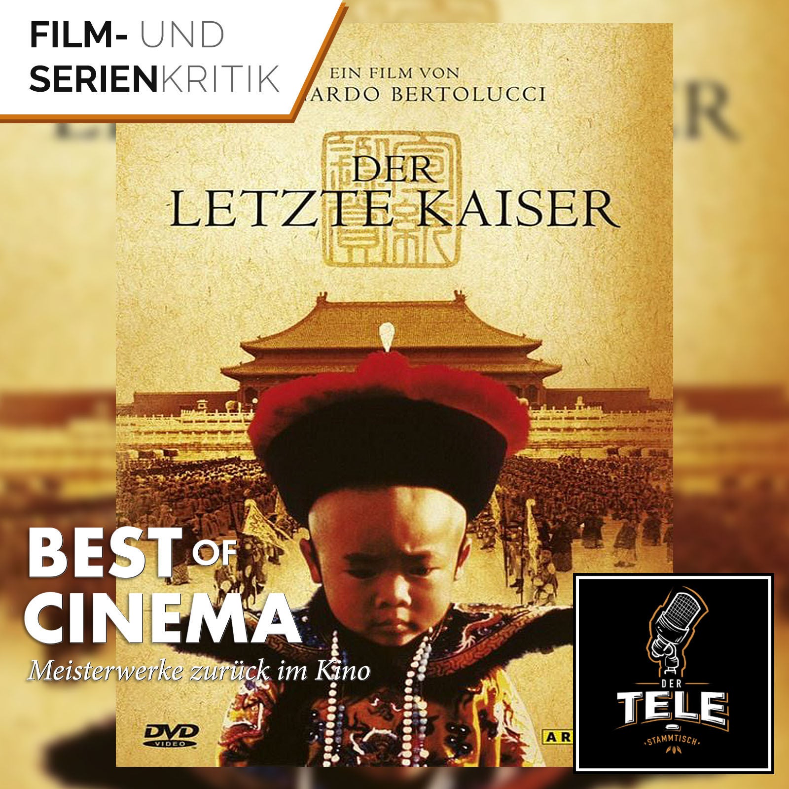 Best of Cinema | Der letzte Kaiser (am 01.07. zurück im Kino)