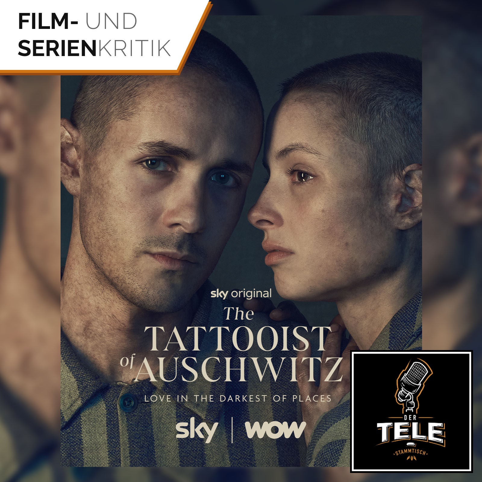 The Tattooist of Auschwitz (Sky) | Ein Melodram im KZ?