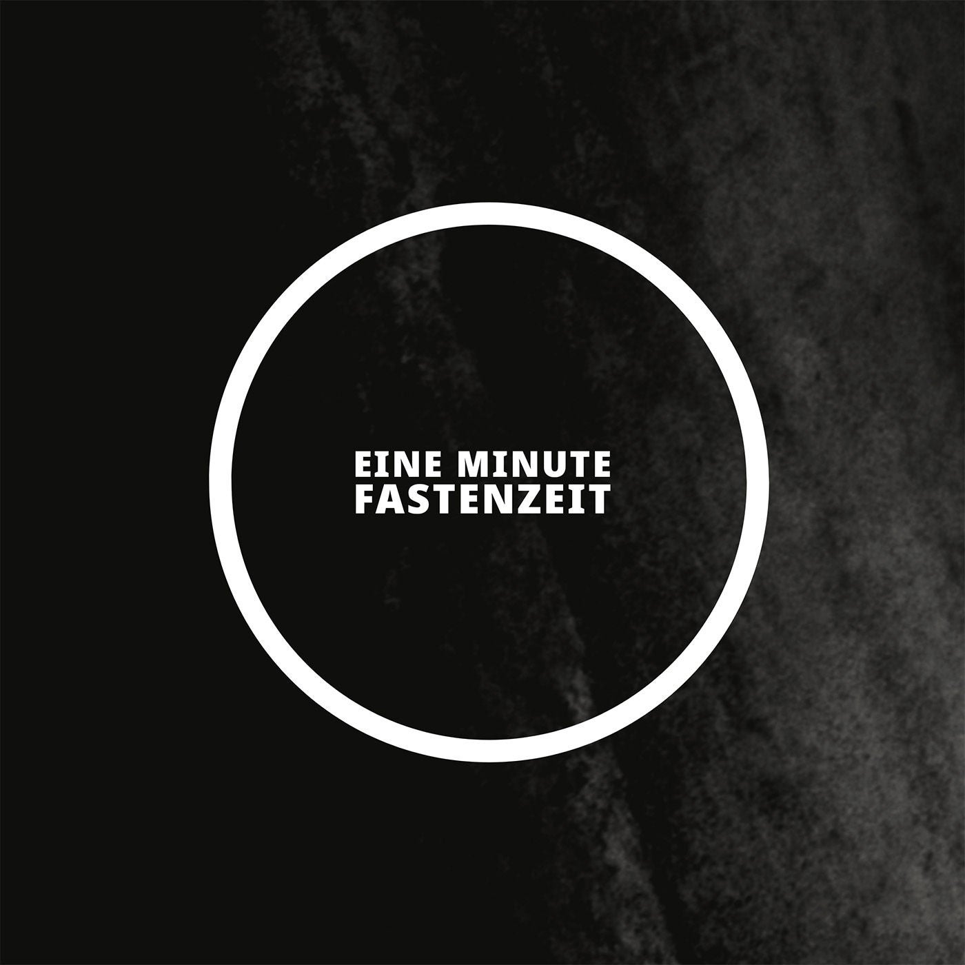 Eine Minute Fastenzeit - Tag 15