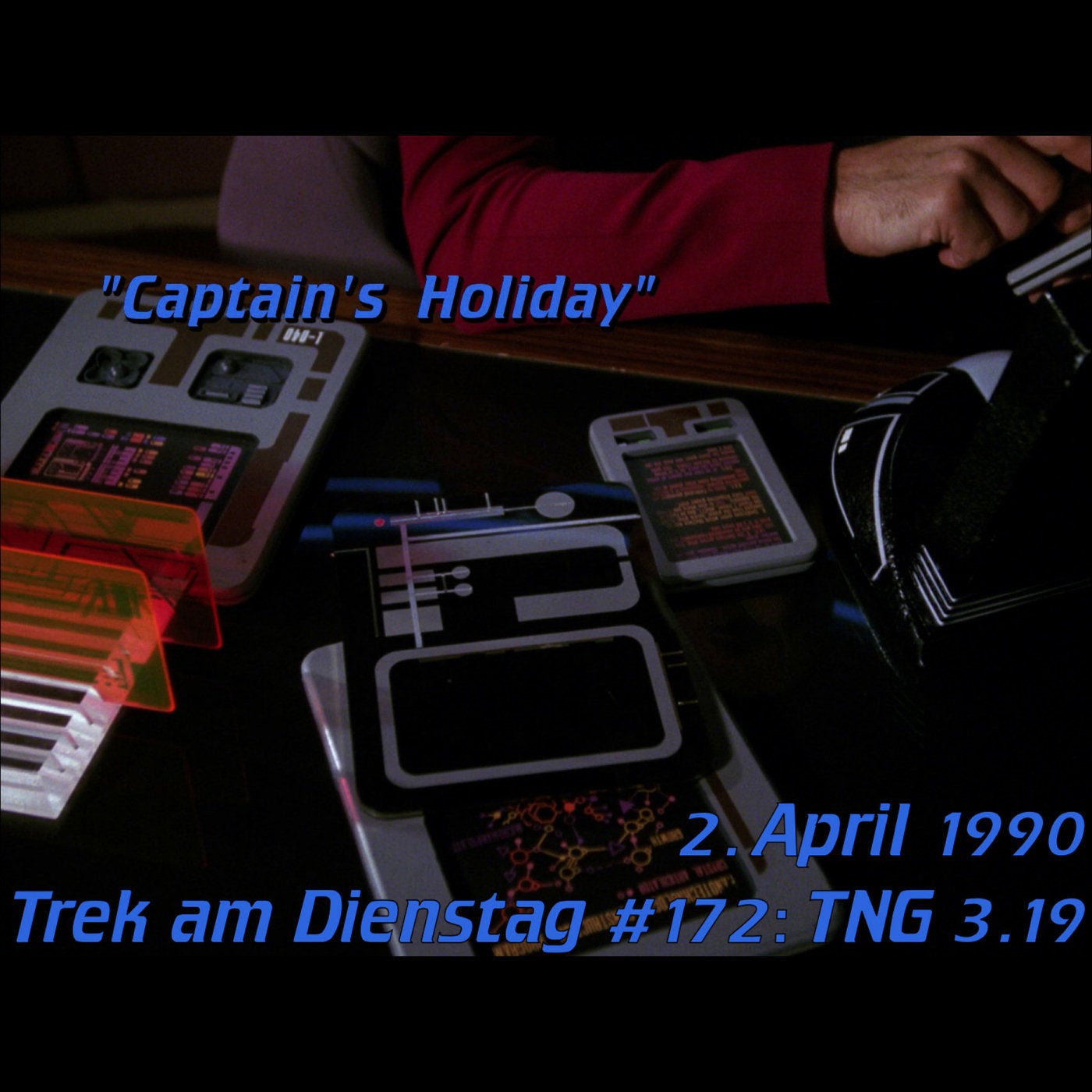 #172: Captain's Holiday (TNG 3.19)