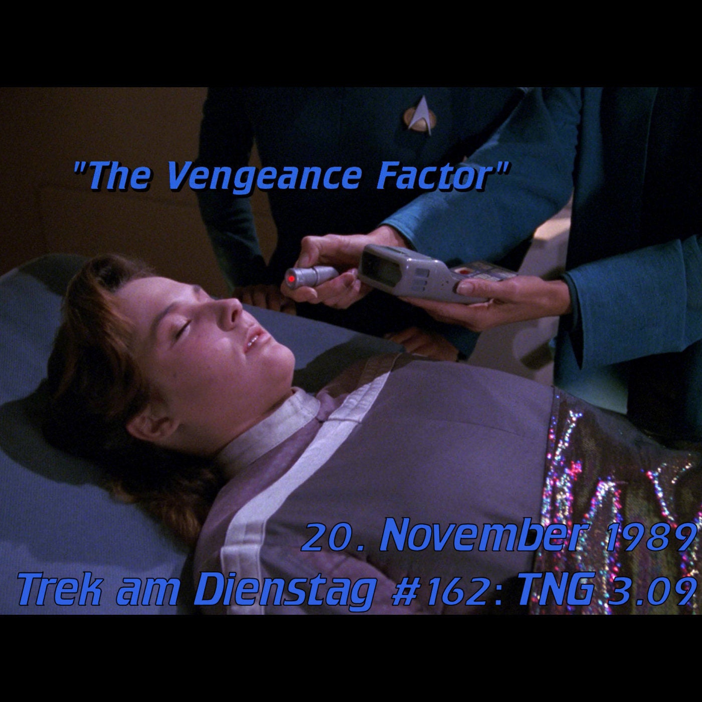 #162: The Vengeance Factor (TNG 3.09)