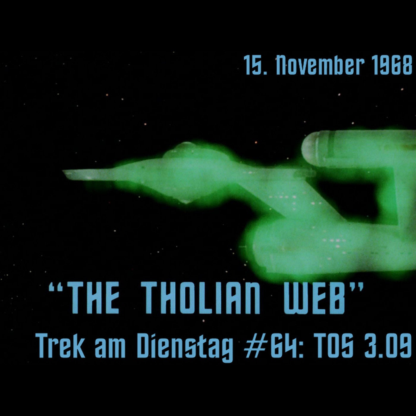 #64: The Tholian Web (TOS 3.09)