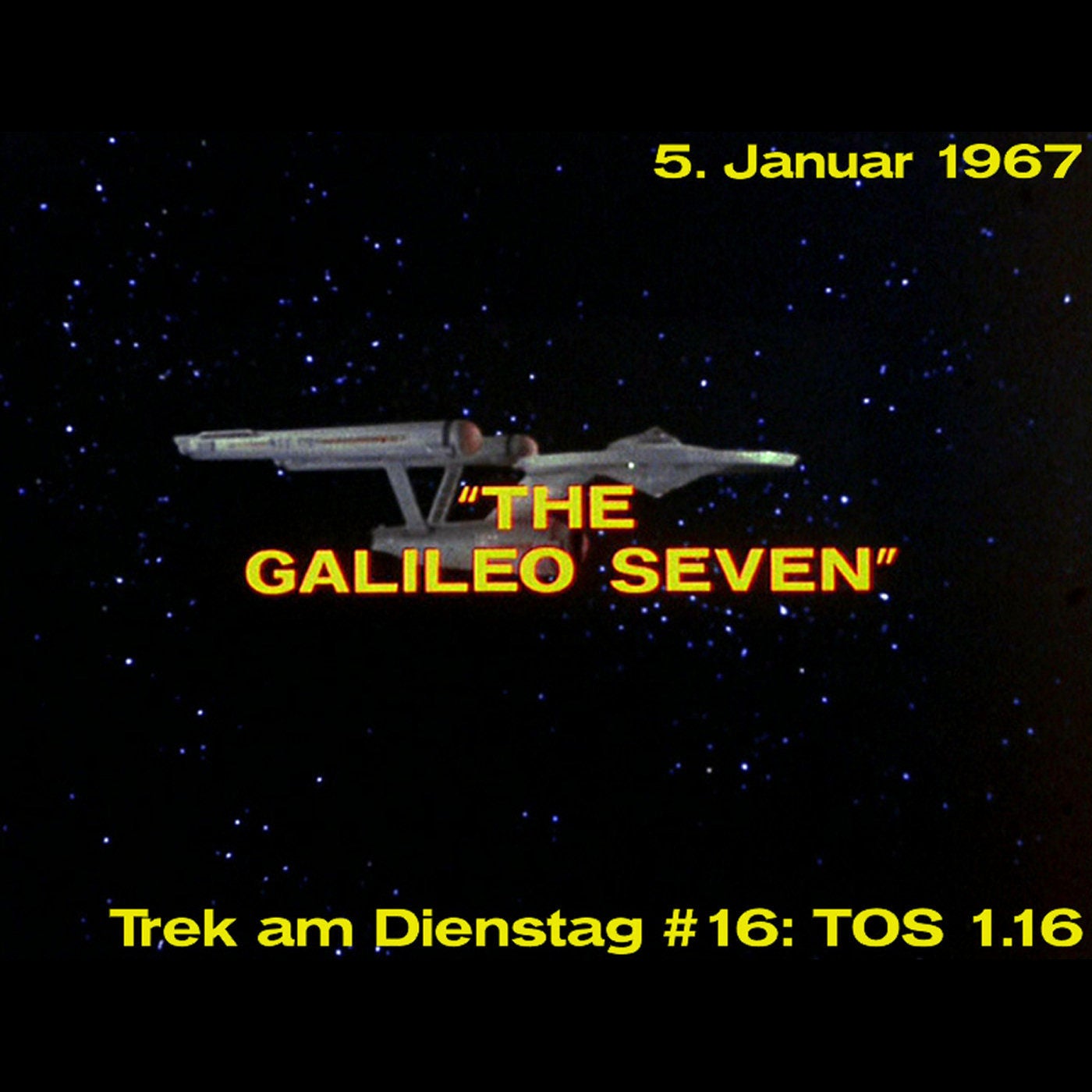 #16: The Galileo Seven (TOS 1.16)