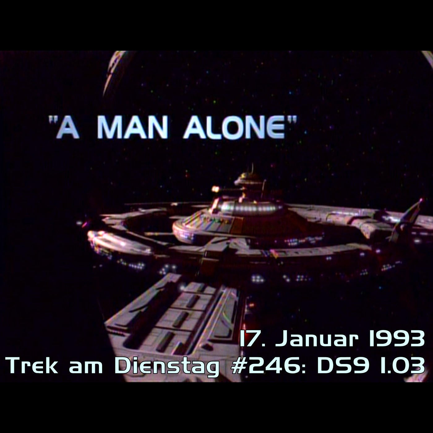#246: A Man Alone (DS9 1.03)
