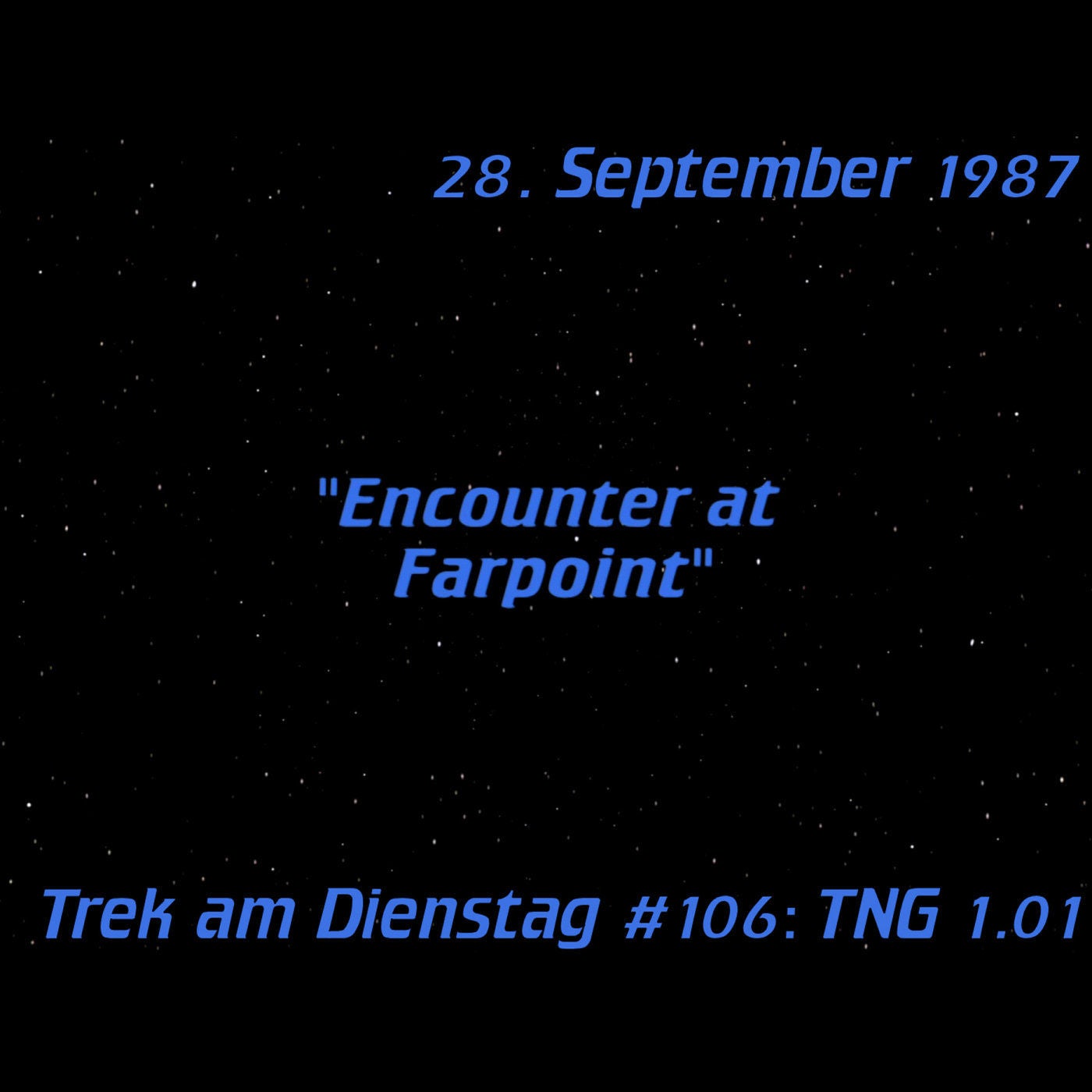 #106: Encounter at Farpoint (TNG 1.01)