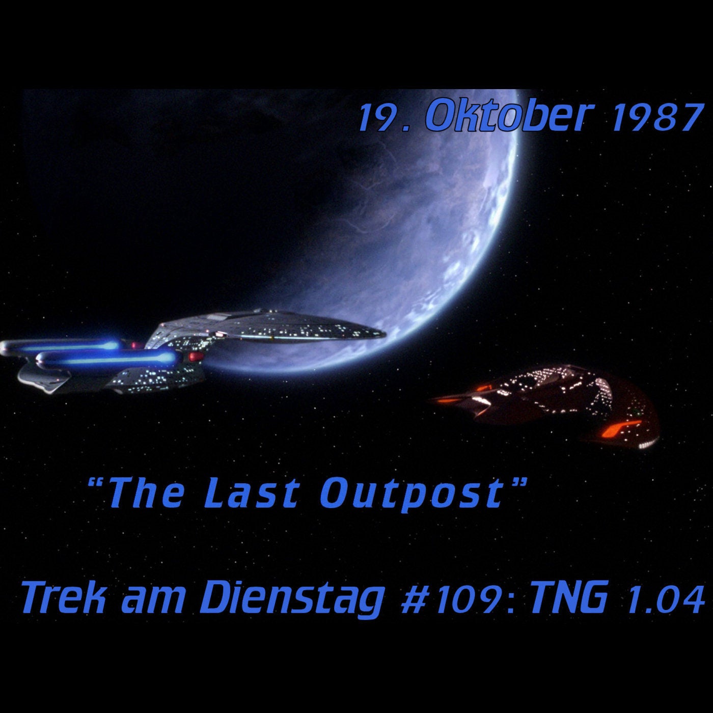 #109: The Last Outpost (TNG 1.04)