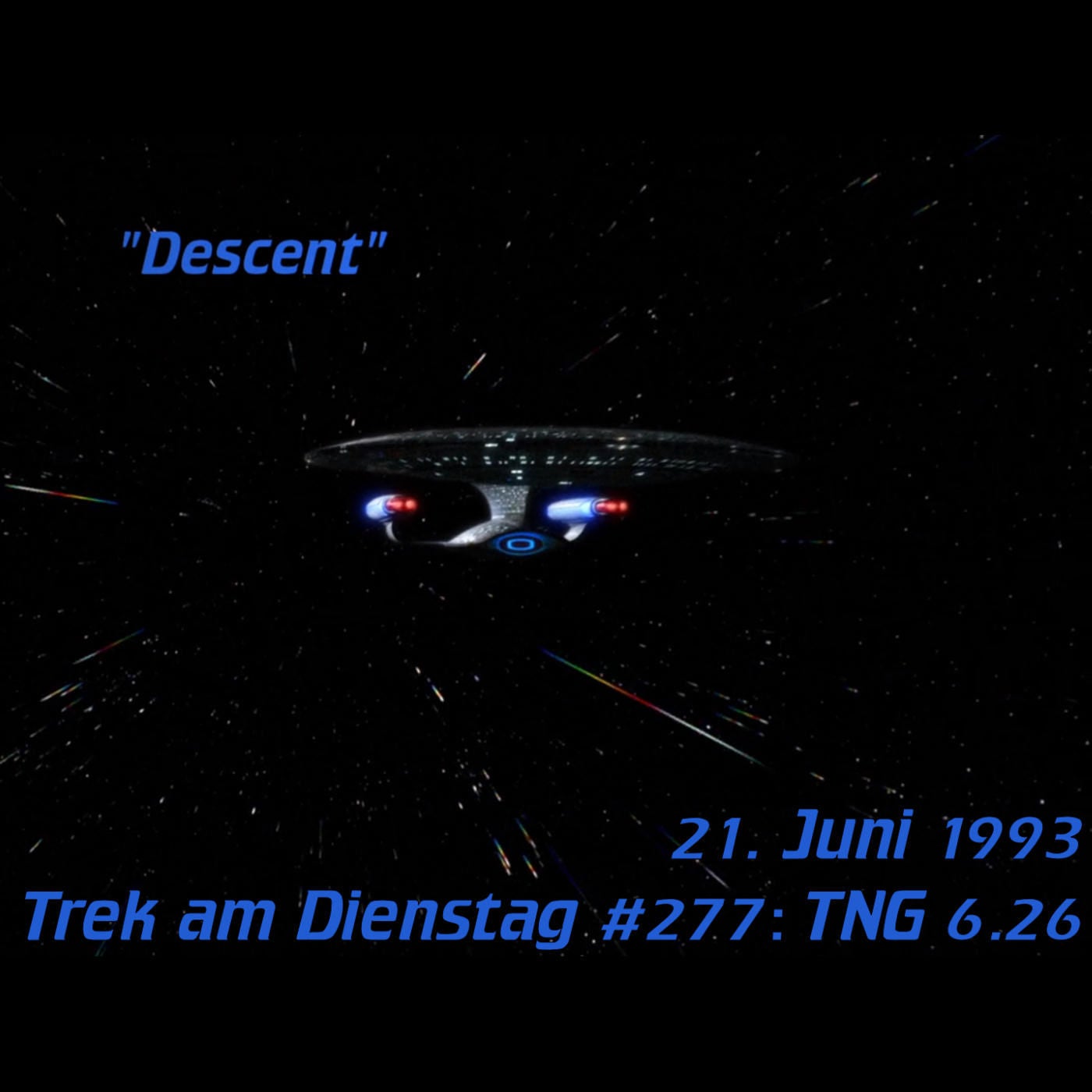 #277: Descent (TNG 6.26)