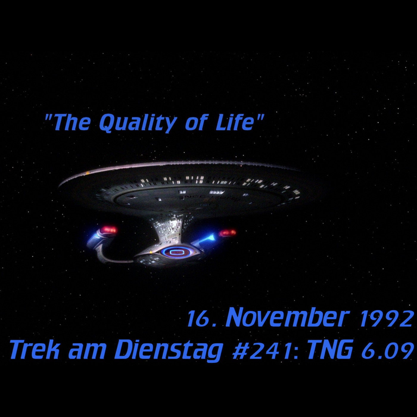 #241: The Quality of Life (TNG 6.09)