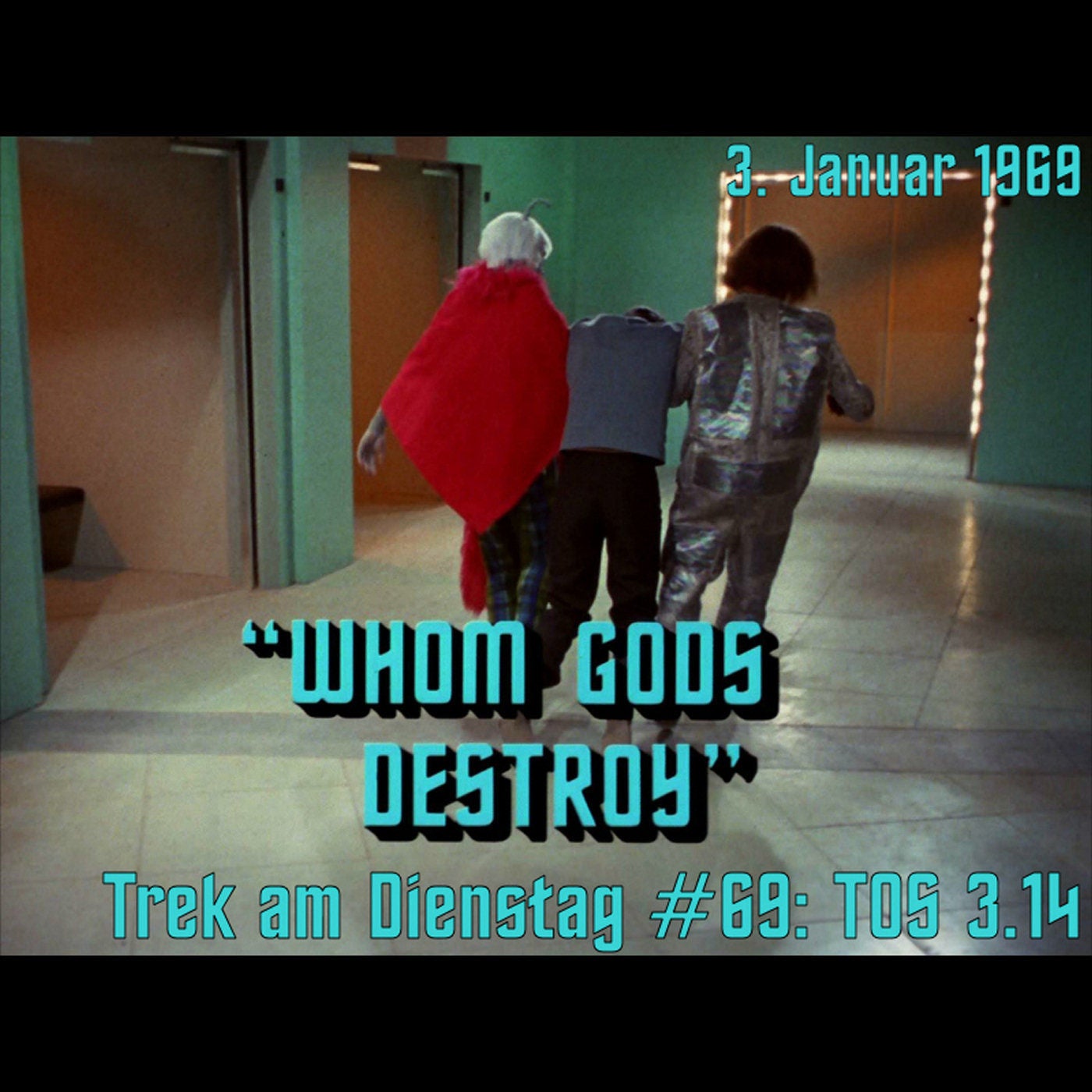 #69: Whom Gods Destroy (TOS 3.14)