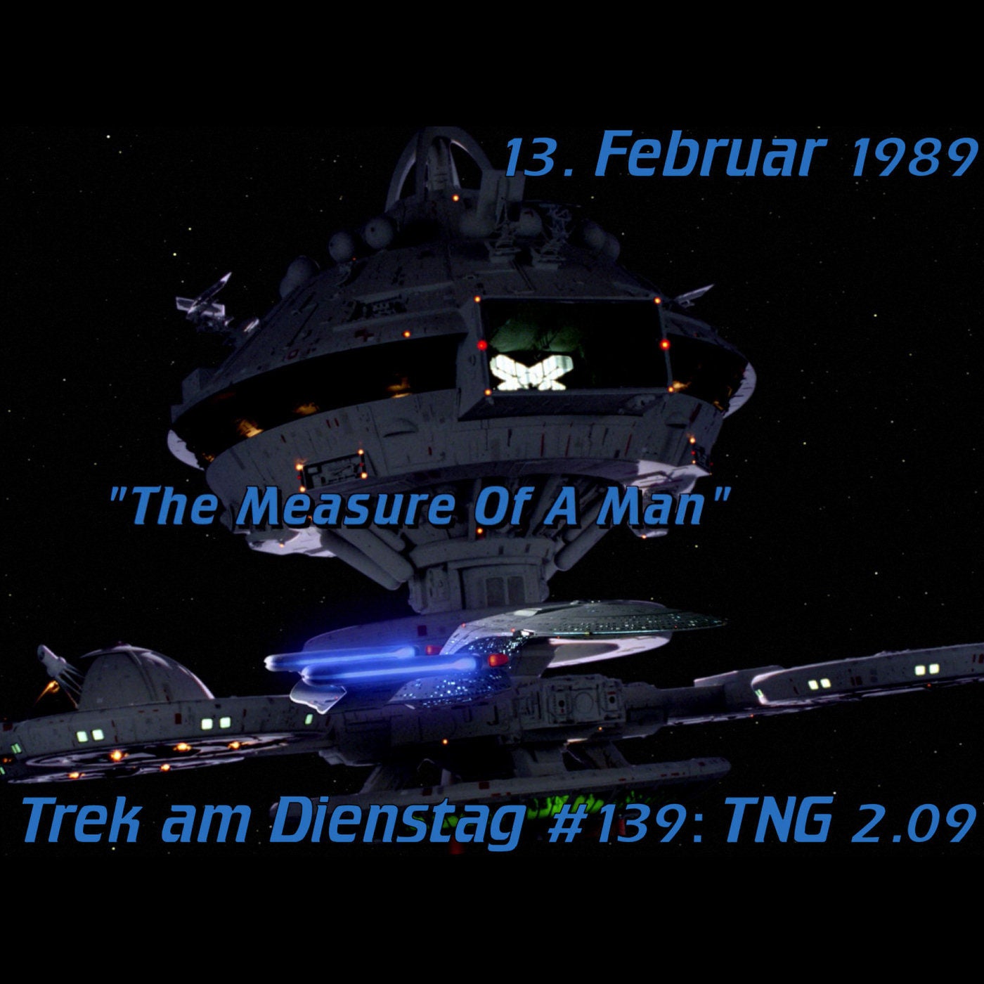 #139: The Measure of a Man (TNG 2.09)