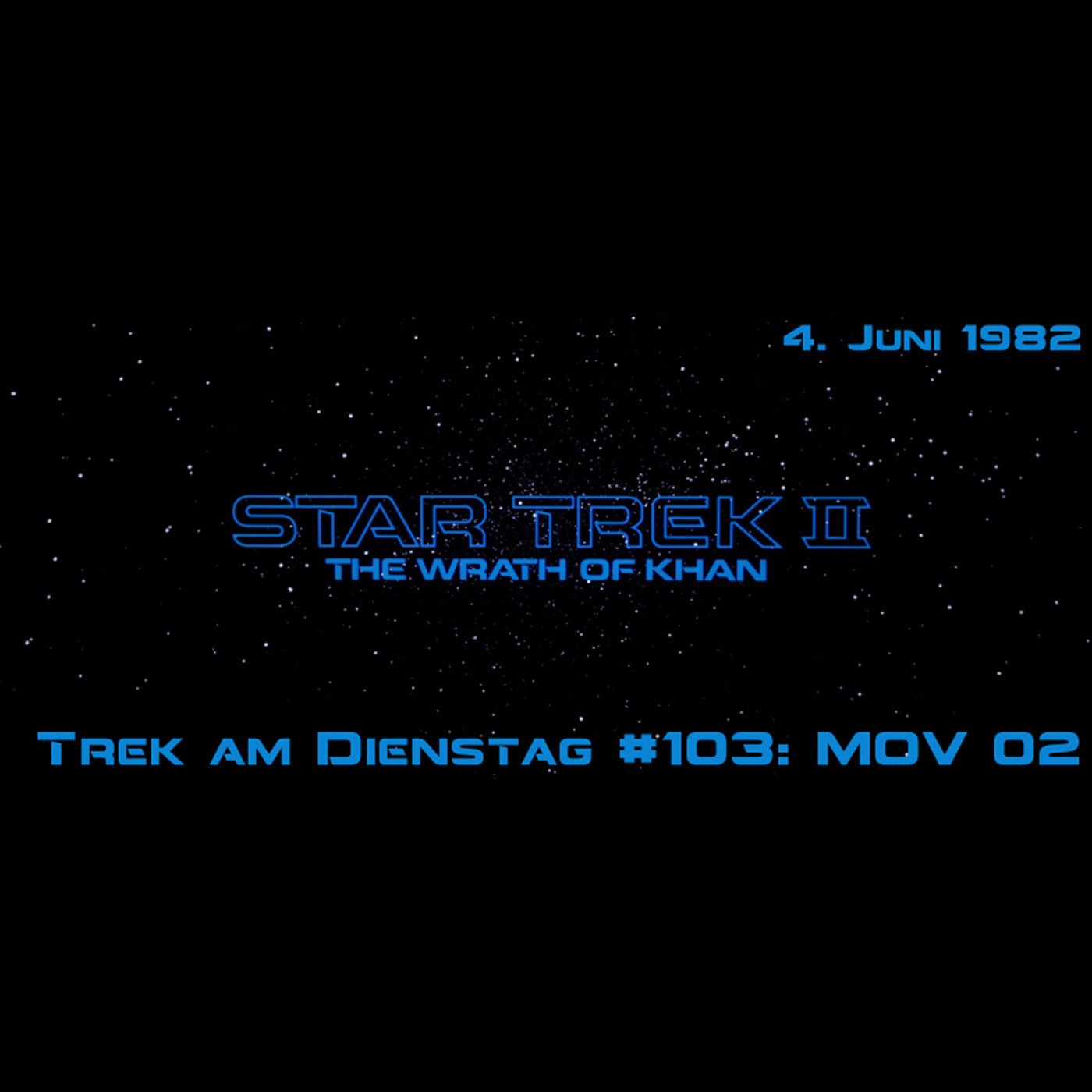 #103: Star Trek II: The Wrath of Khan (MOV 02)