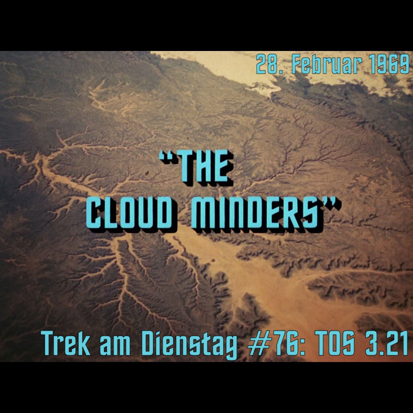 #76: The Cloud Minders (TOS 3.21)