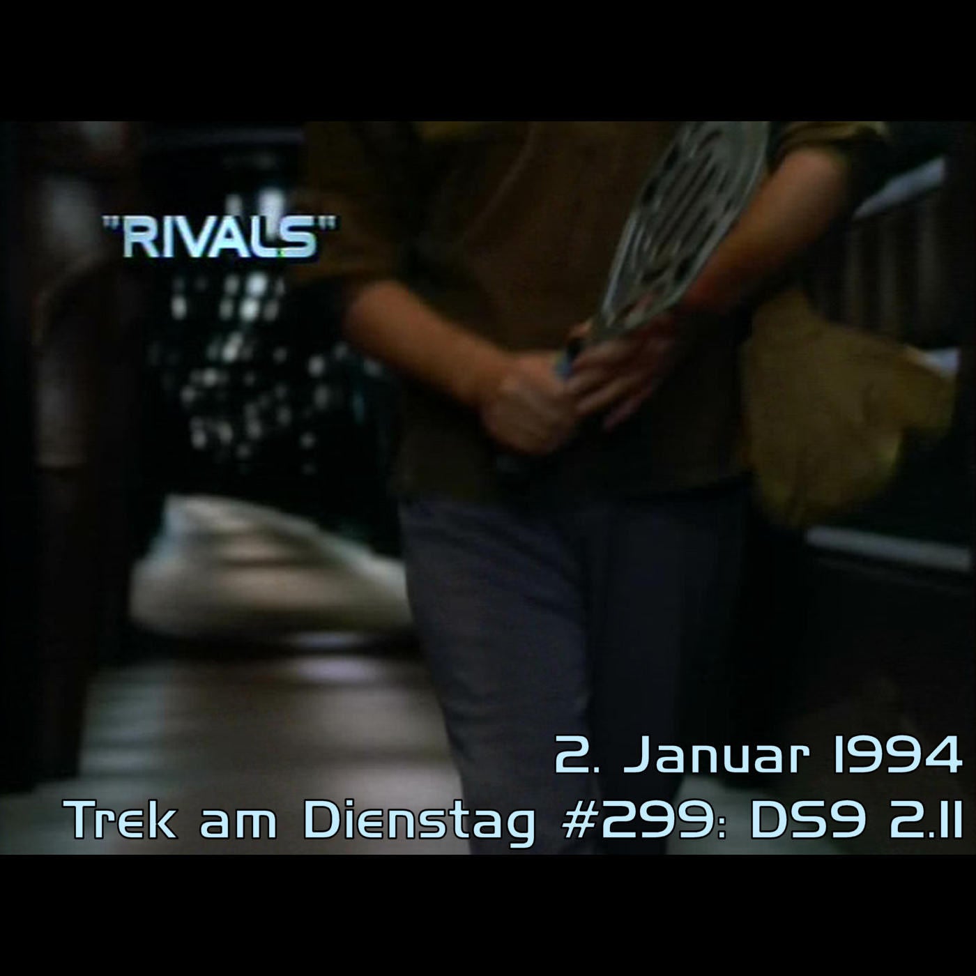 #299: Rivals (DS9 2.11)