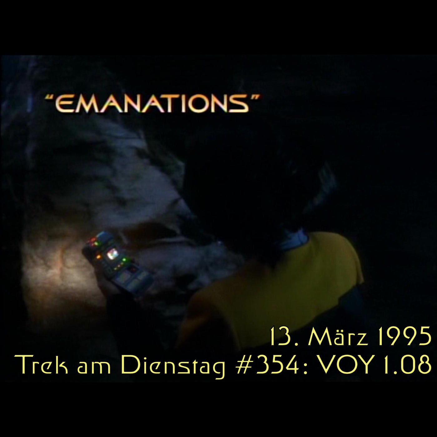 #354: Emanations (VOY 1.08)