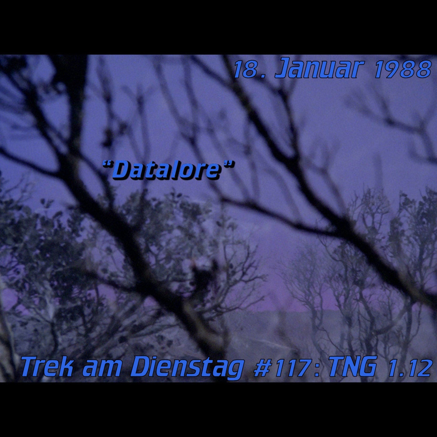 #117: Datalore (TNG 1.12)