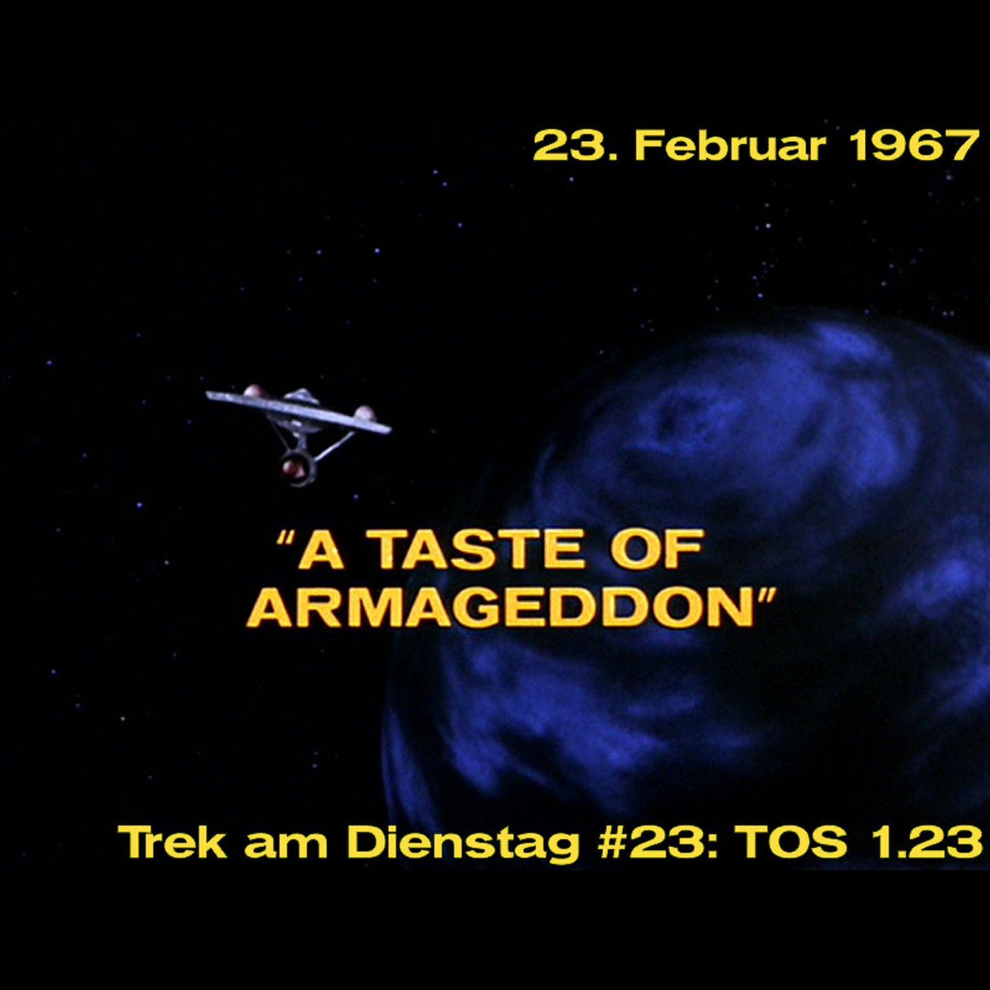 #23: A Taste of Armageddon (TOS 1.23)