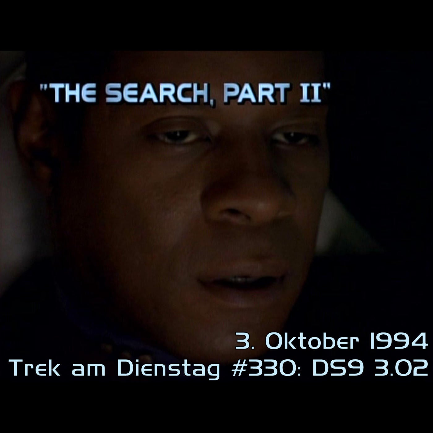 #330: The Search, Part II (DS9 3.02)