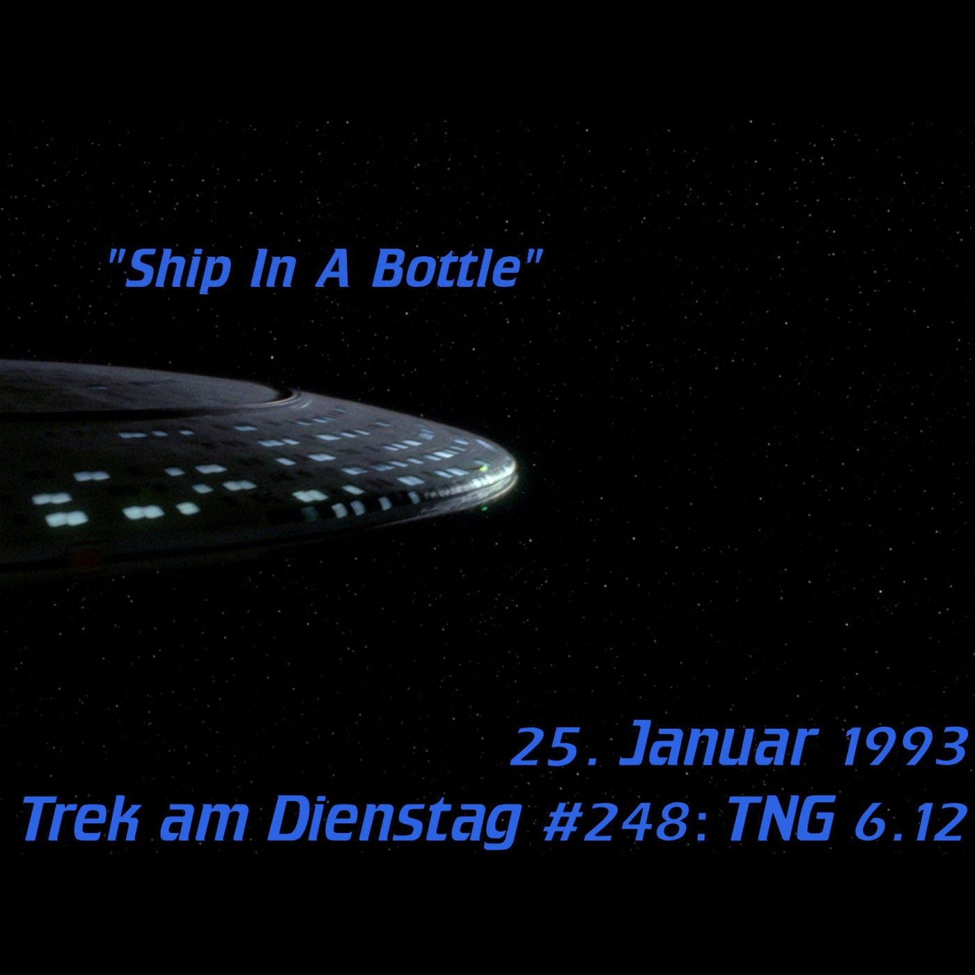 #248: Ship in a Bottle (TNG 6.12)