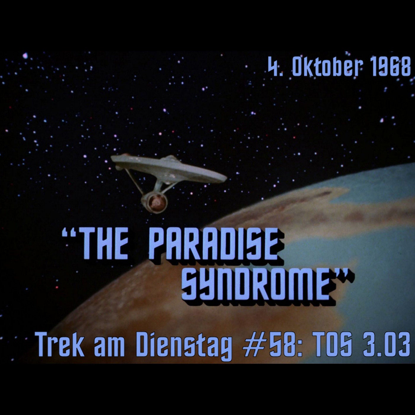 #58: The Paradise Syndrome (TOS 3.03)