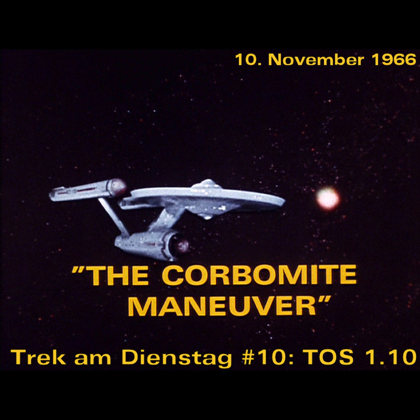 #10: The Corbomite Maneuver (TOS 1.10)