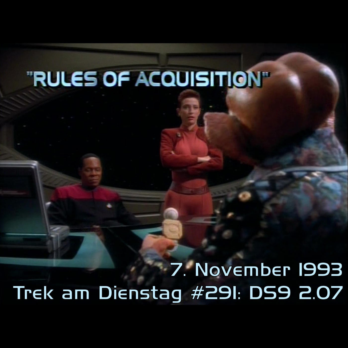 #291: Rules of Acquisition (DS9 2.07)