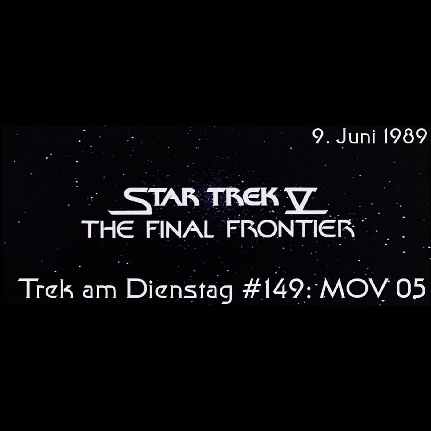 #149: Star Trek V: The Final Frontier (MOV 05)