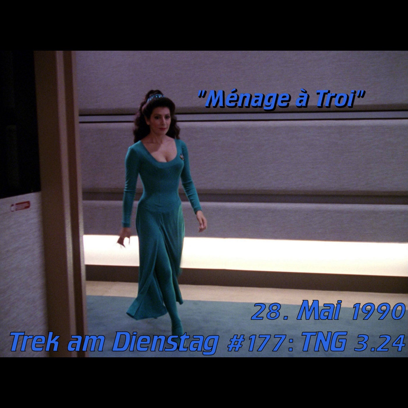 #177: Ménage à Troi (TNG 3.24)