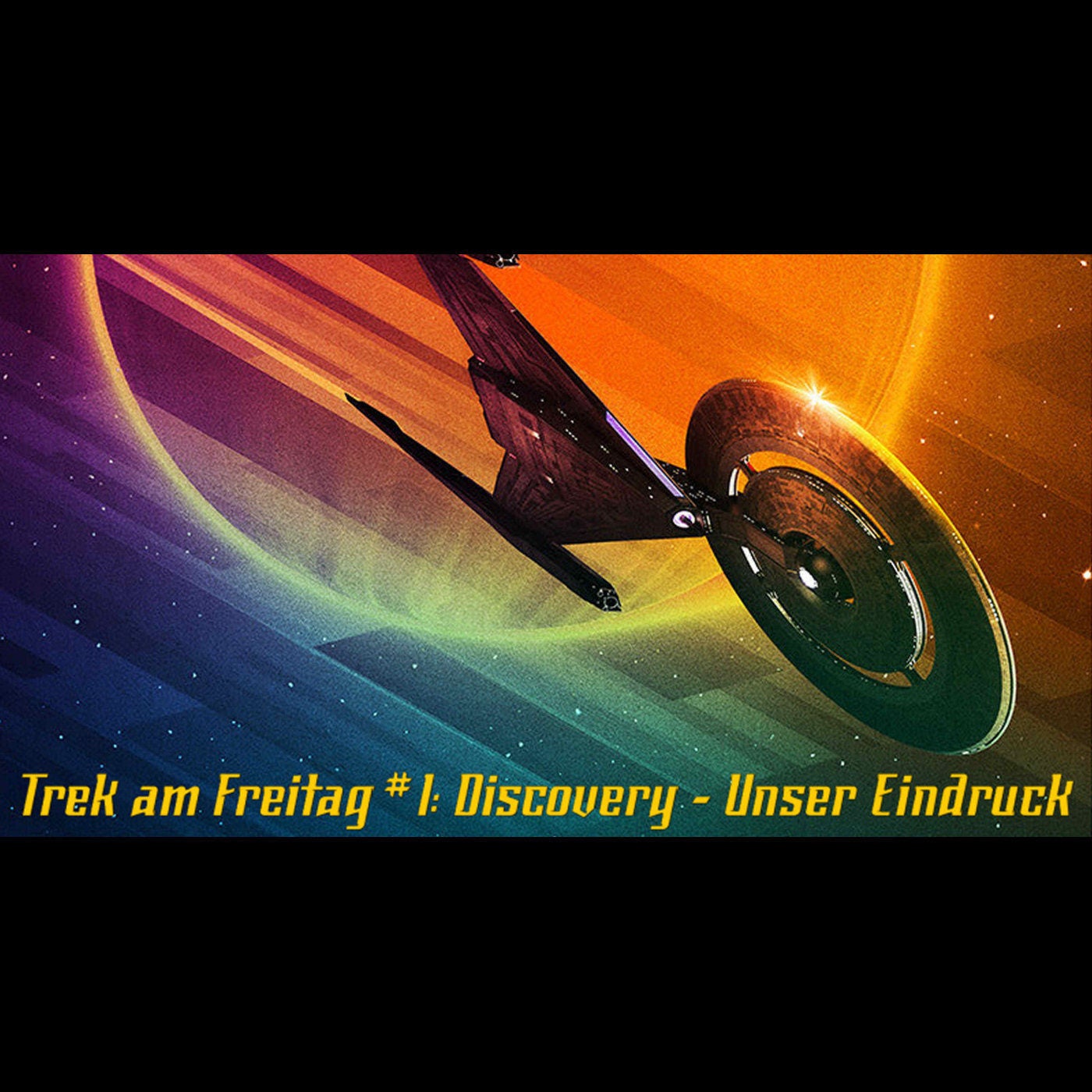 Trek am Freitag #1: Discovery - Unser Eindruck