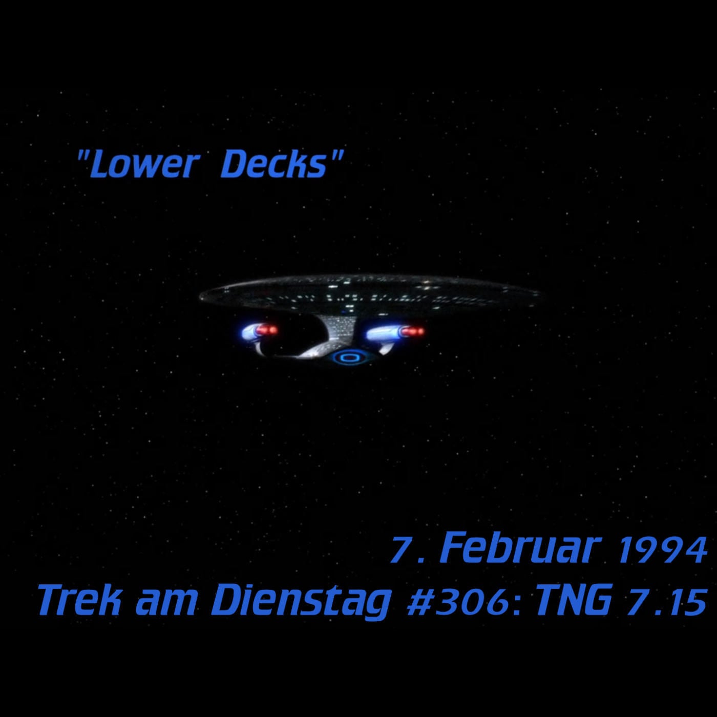 #306: Lower Decks (TNG 7.15)