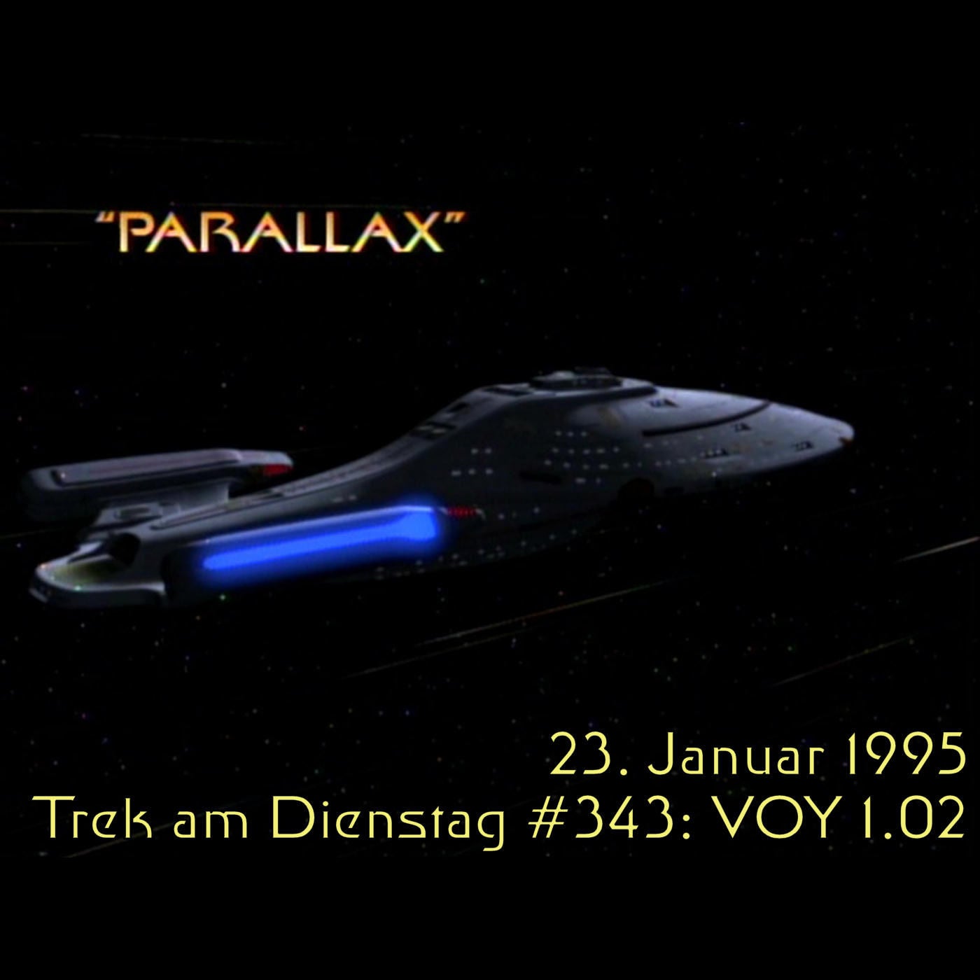 #343: Parallax (VOY 1.02)