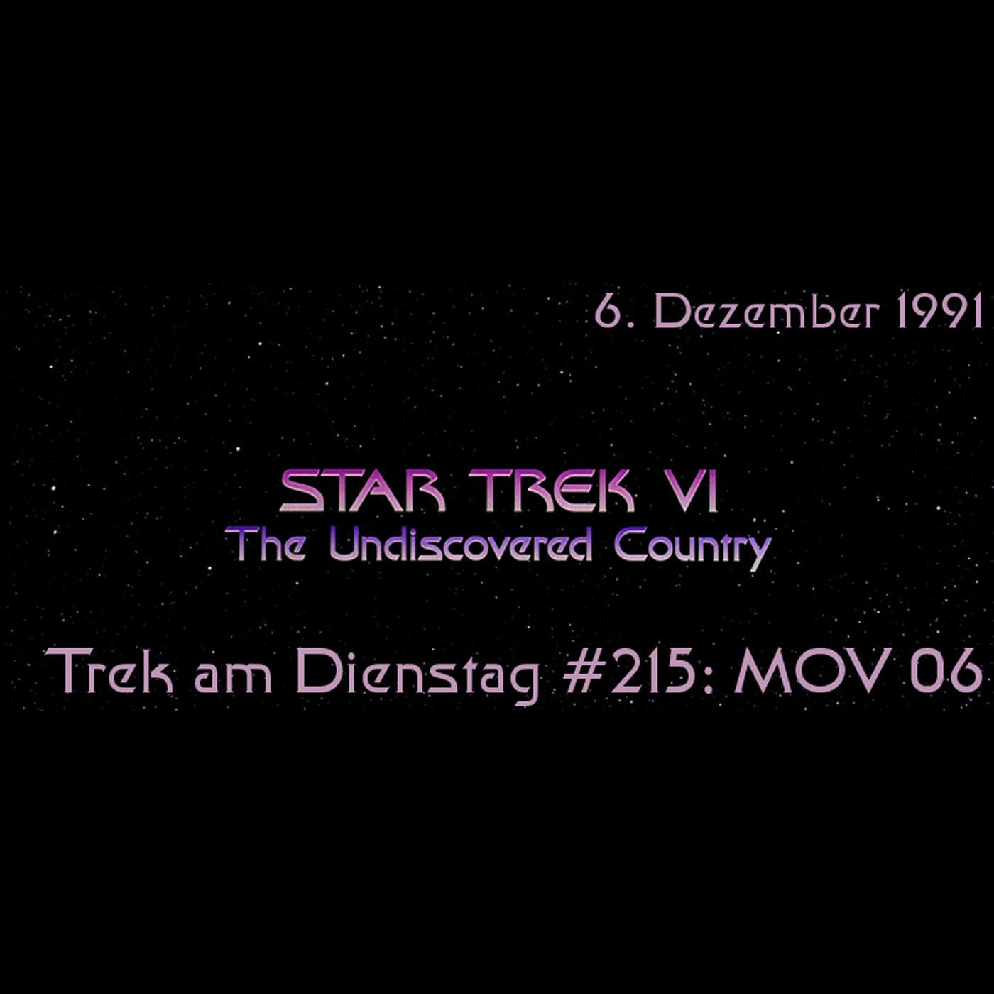#215: Star Trek VI: The Undiscovered Country (MOV 06)