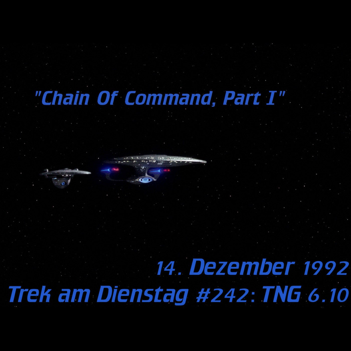 #242: Chain of Command, Part I (TNG 6.10)