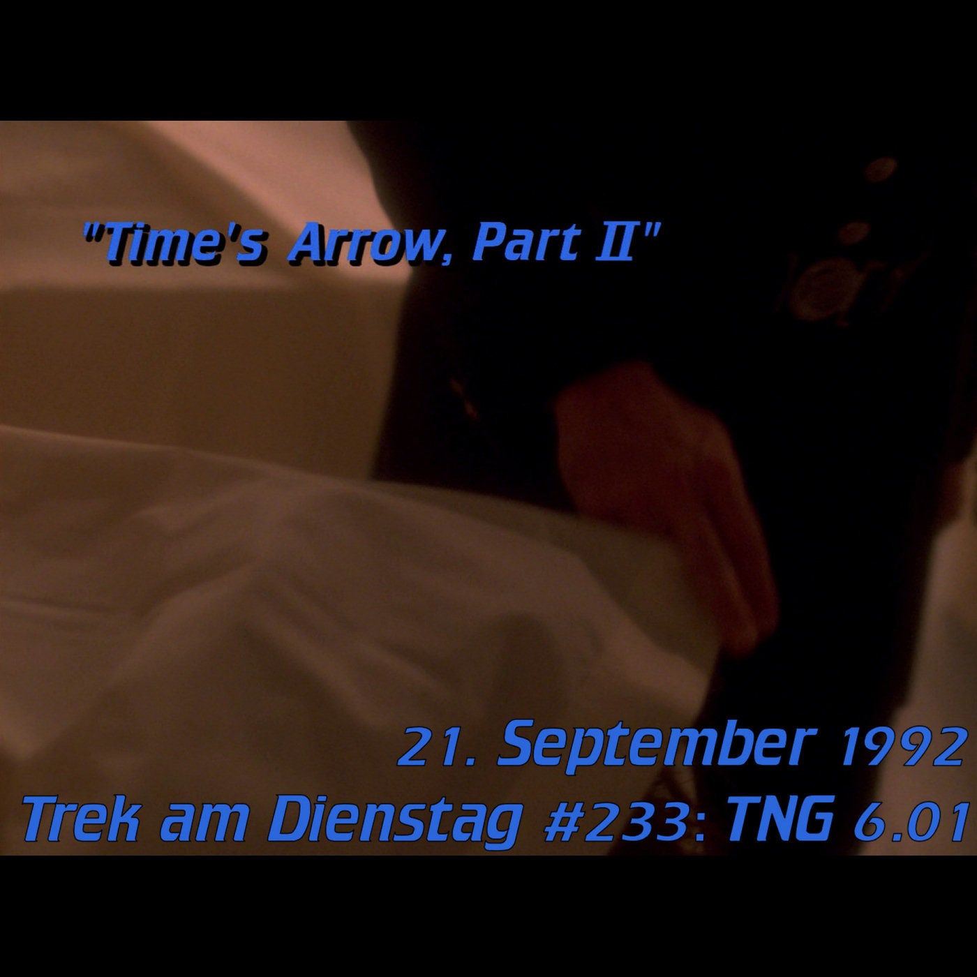 #233: Time's Arrow, Part II (TNG 6.01)