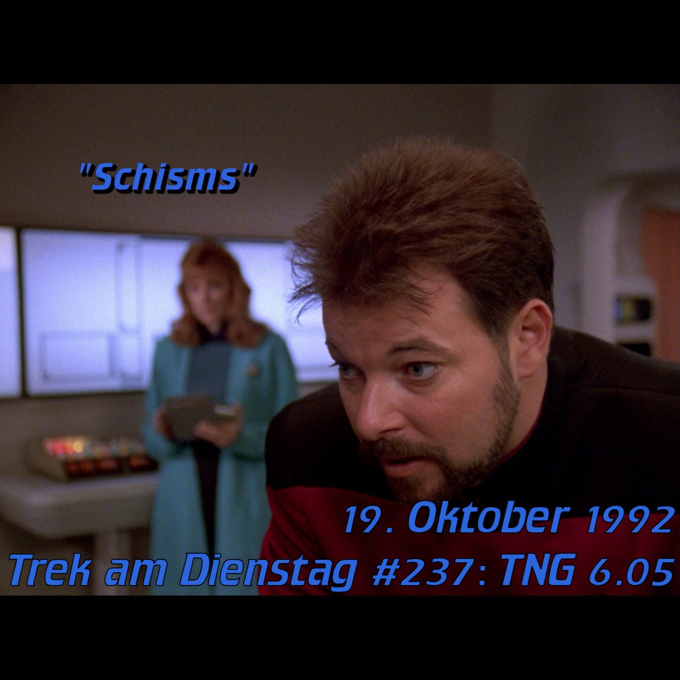 #237: Schisms (TNG 6.05)
