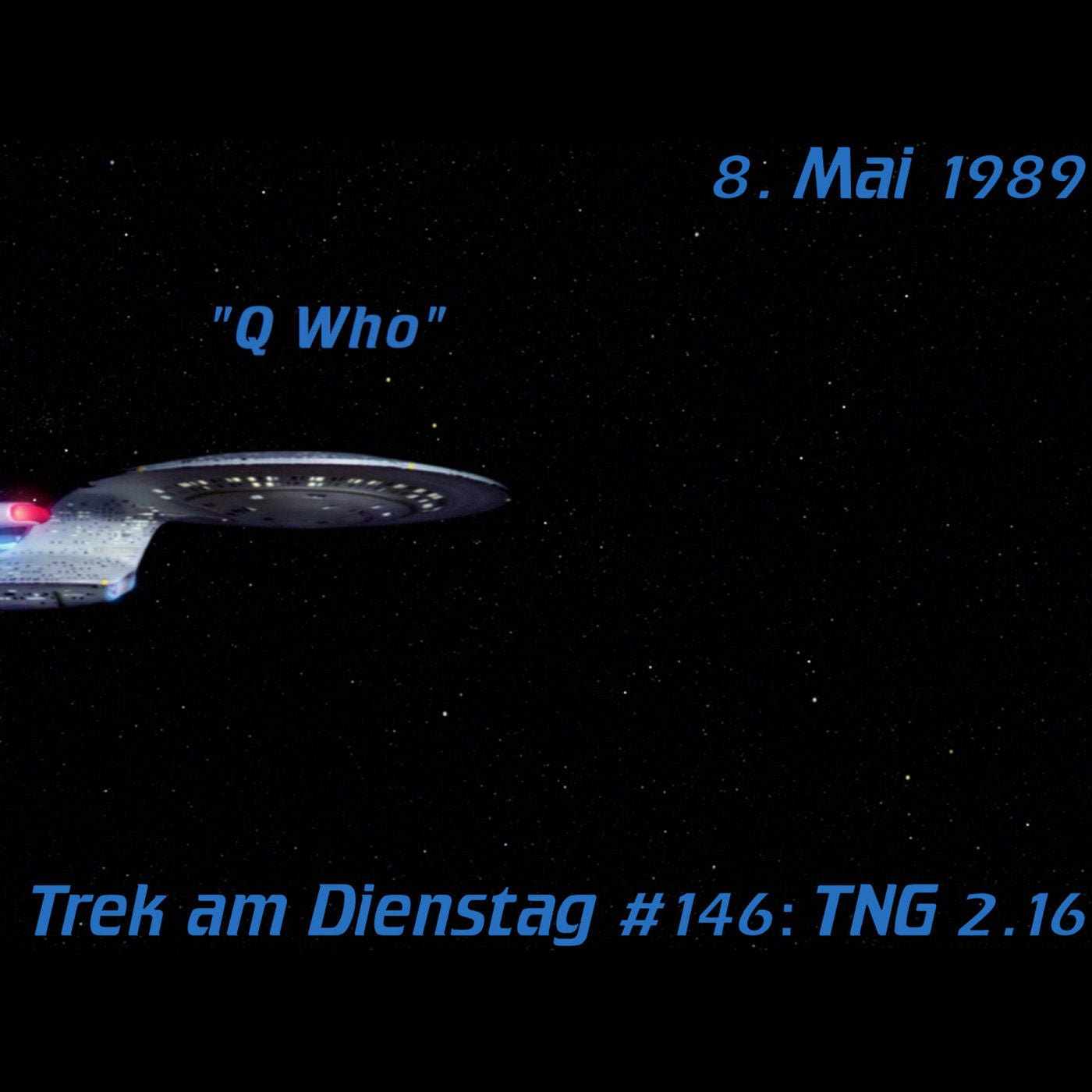 #146: Q Who (TNG 2.16)