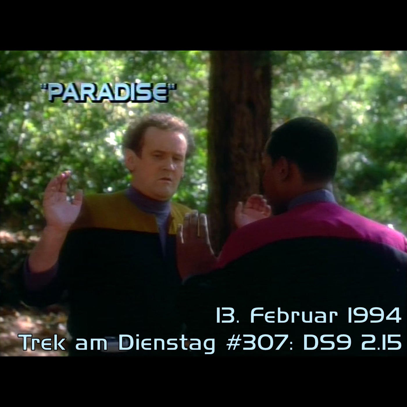 #307: Paradise (DS9 2.15)