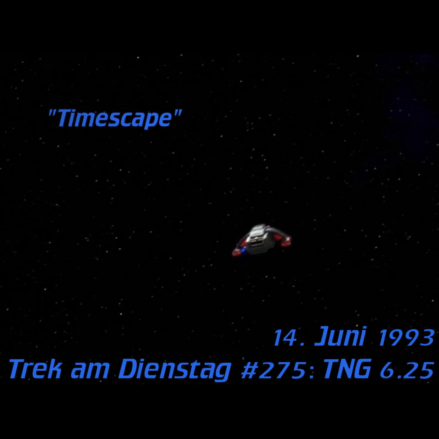 #275: Timescape (TNG 6.25)