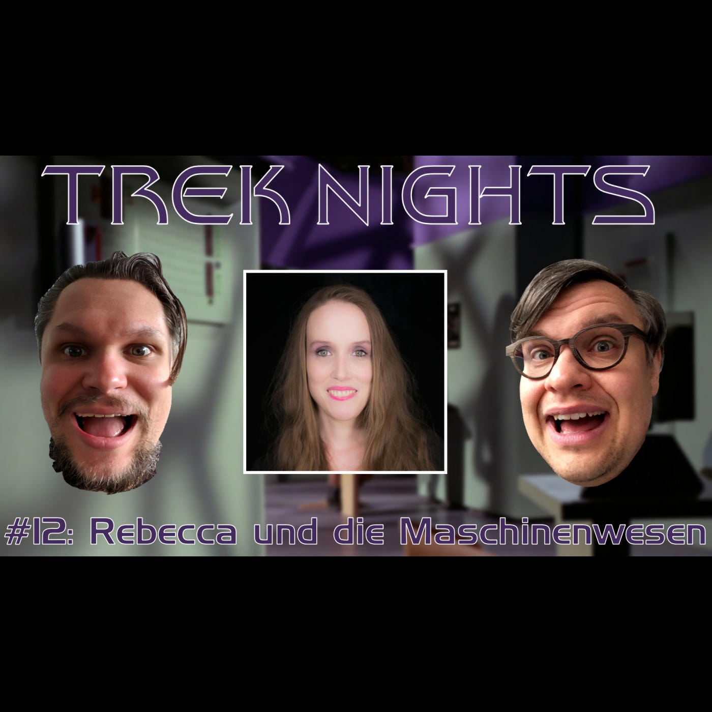 Trek Nights #12: Rebecca und die Maschinenwesen