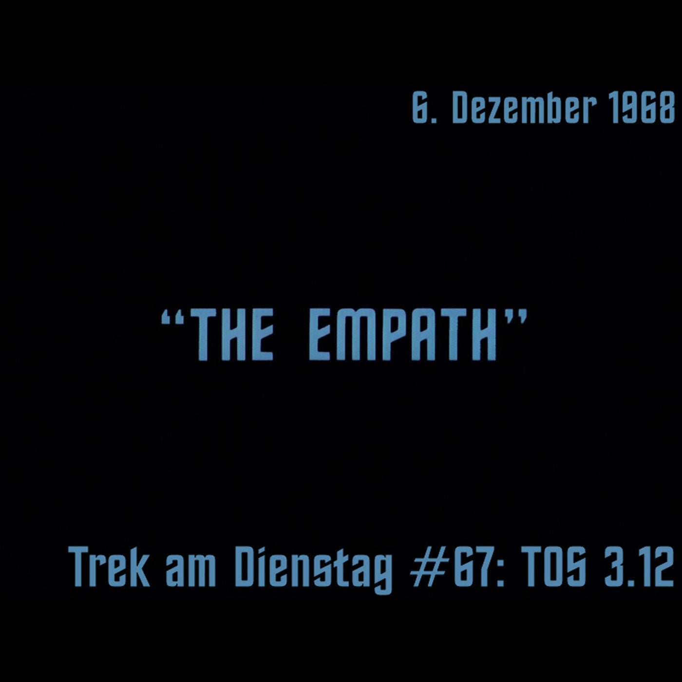 #67: The Empath (TOS 3.12)