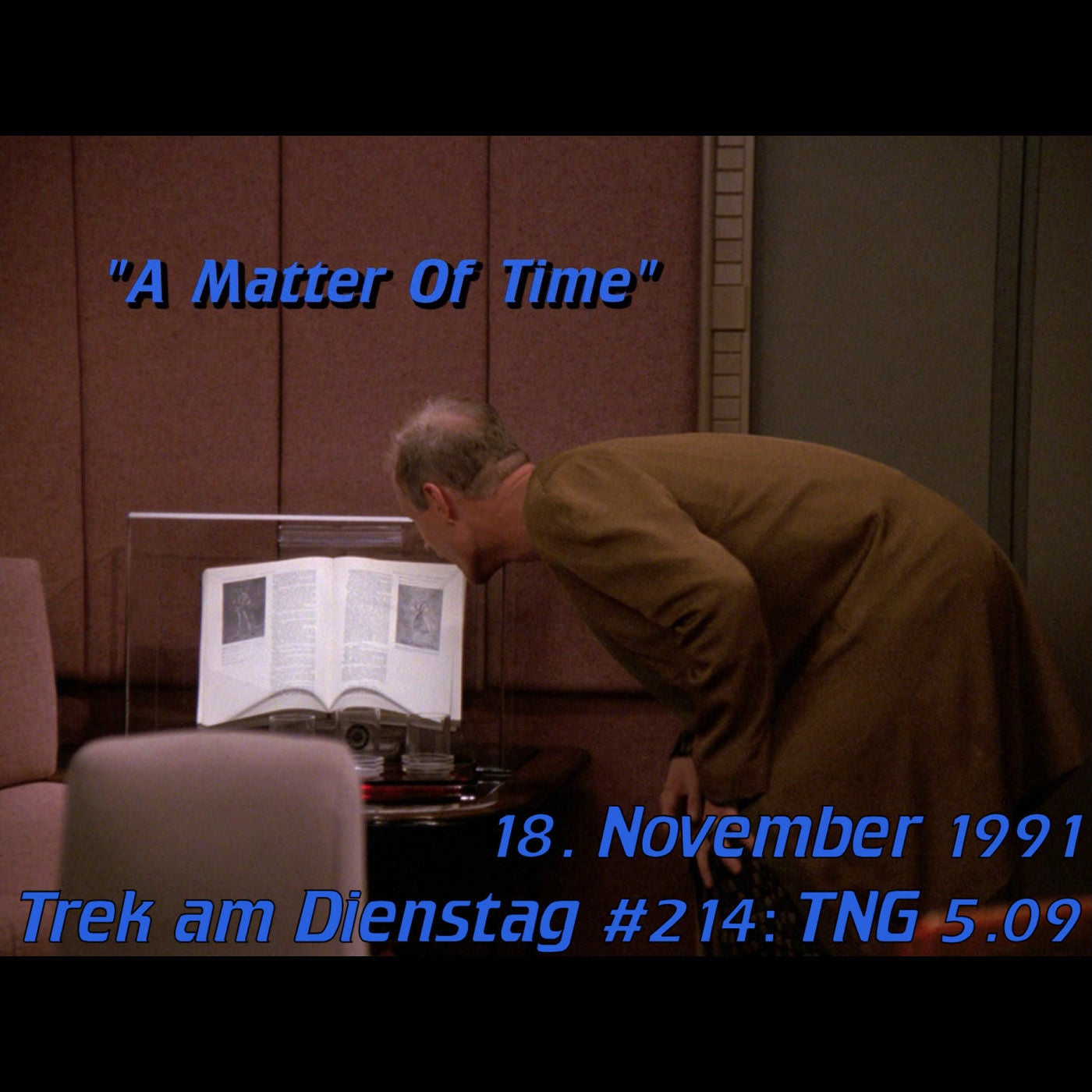 #214: A Matter of Time (TNG 5.09)