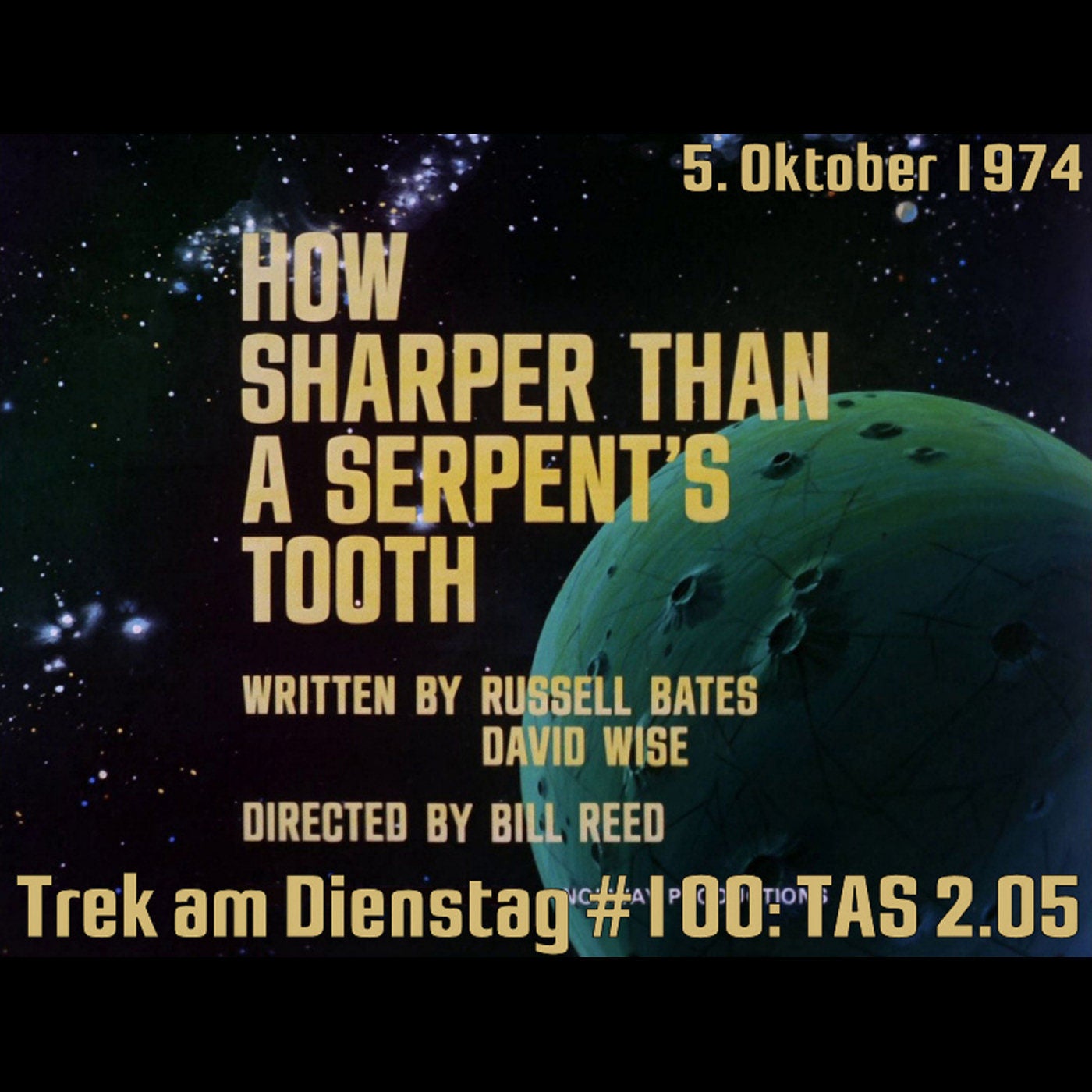 #100: How Sharper Than a Serpent's Tooth (TAS 2.05)