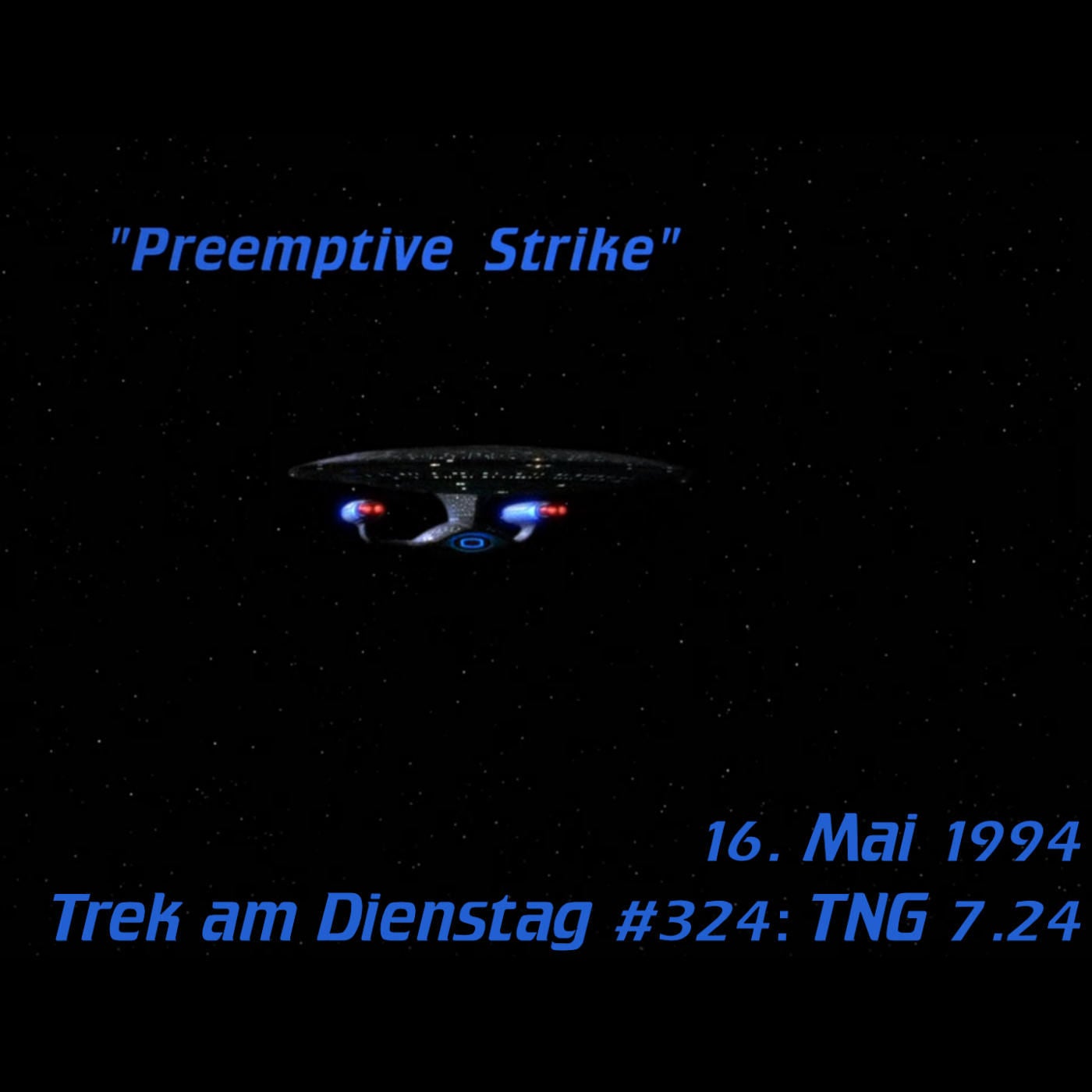 #324: Preemptive Strike (TNG 7.24)