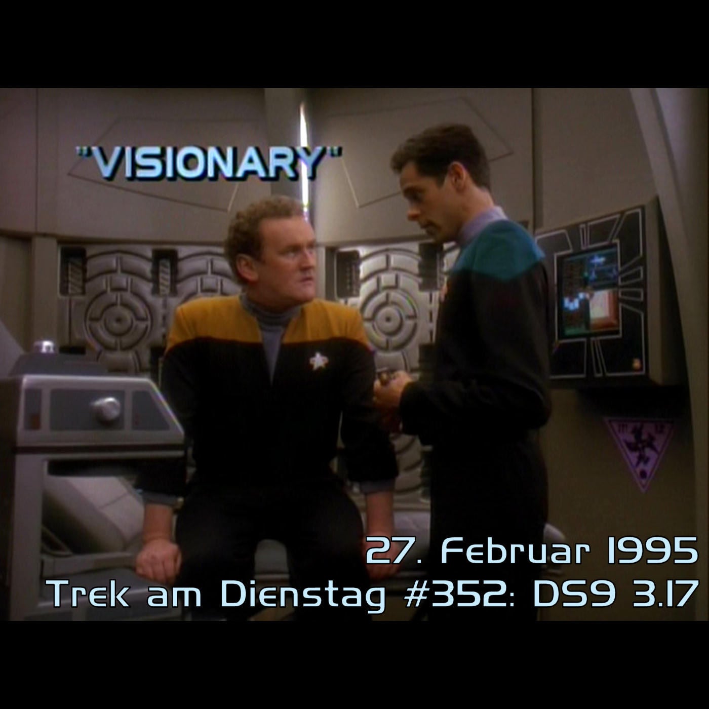 #352: Visionary (DS9 3.17)