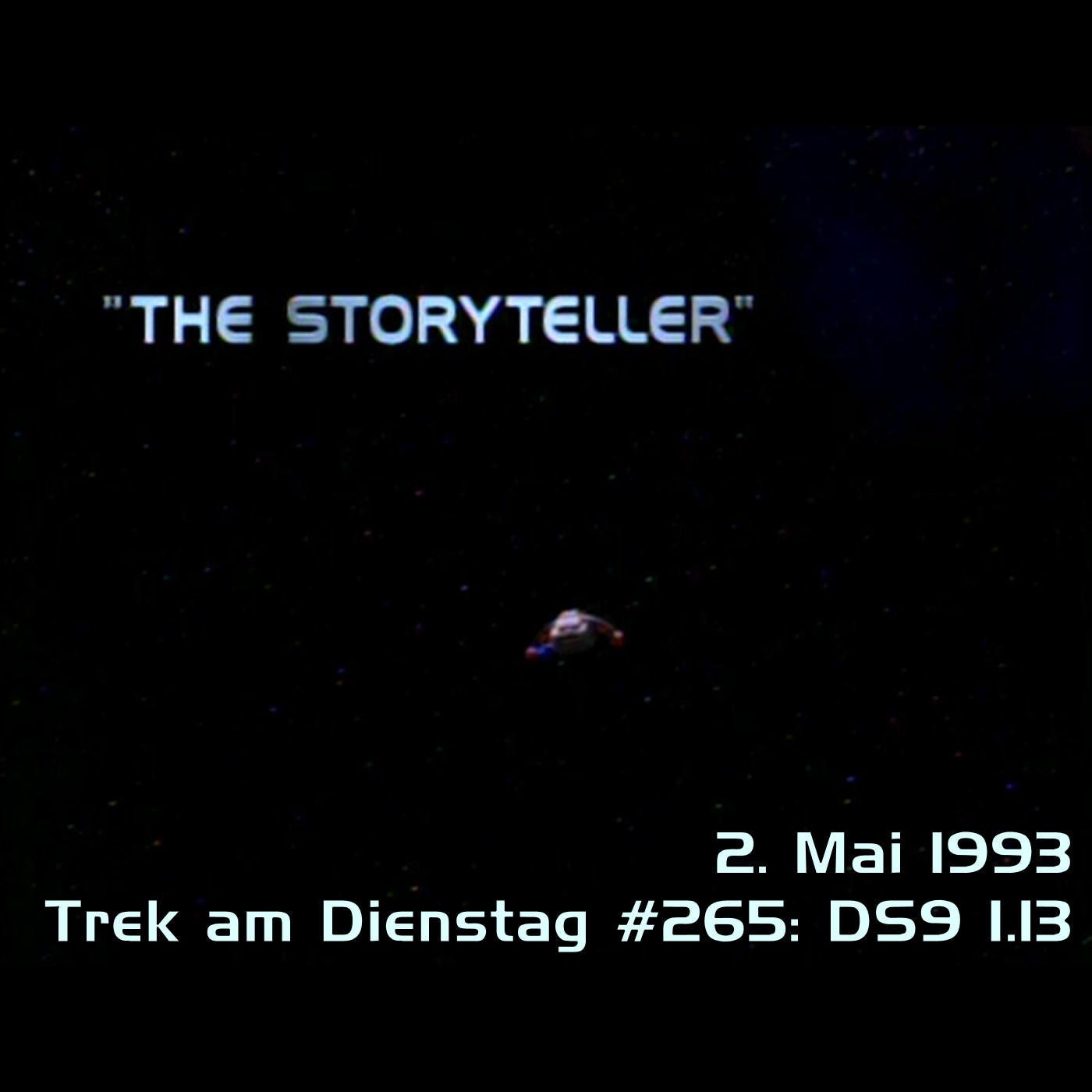 #265: The Storyteller (DS9 1.13)